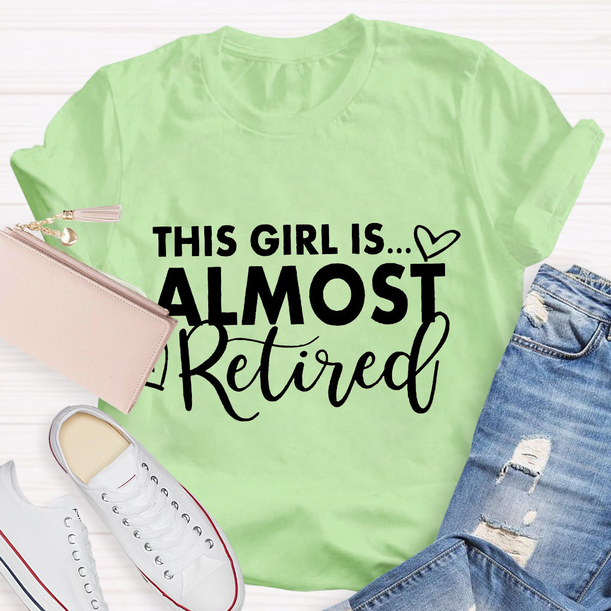 This Girl Is Almost Relived Teacher T-Shirt