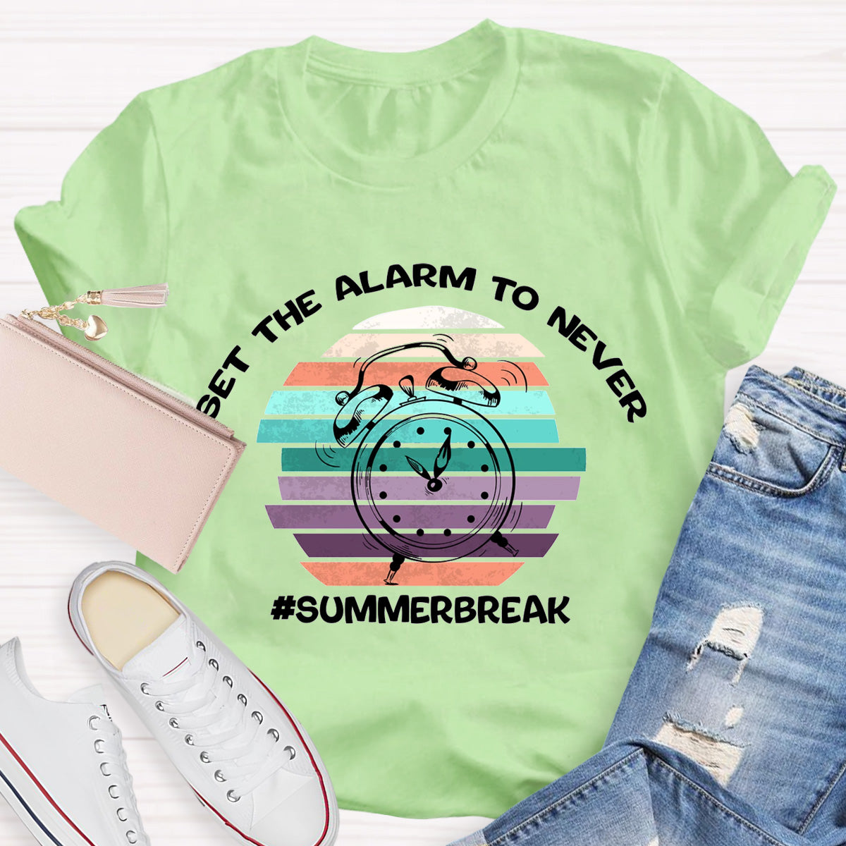 Set The Alarm To Never Summer Break Teacher T-Shirt