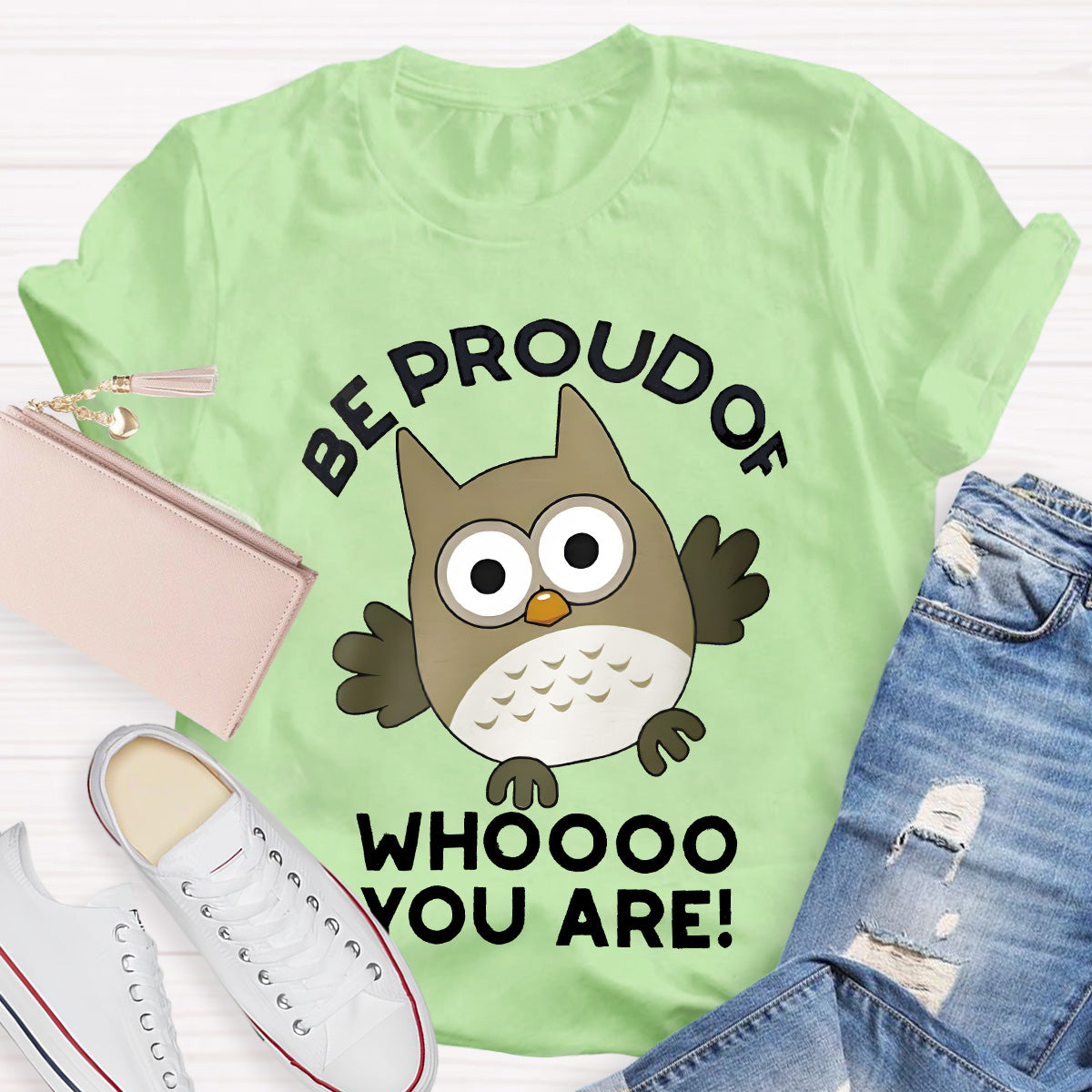 Be Proud Of Who You Are Teacher T-Shirt