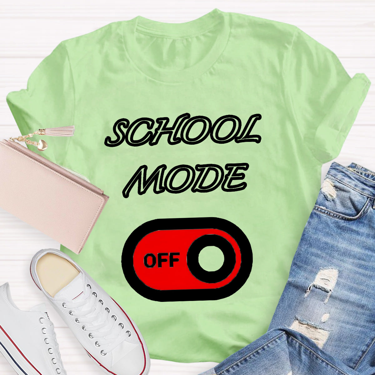School Mode Off Teacher T-Shirt