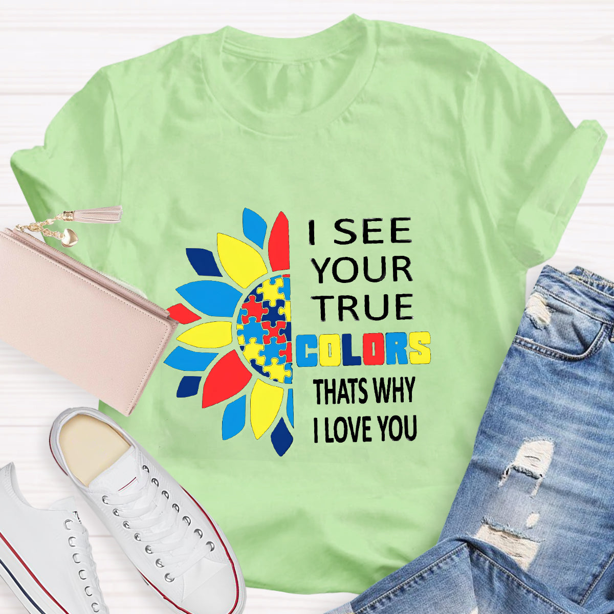 I See Your True Colors That's Why I Love You Colorful Puzzle T-Shirt