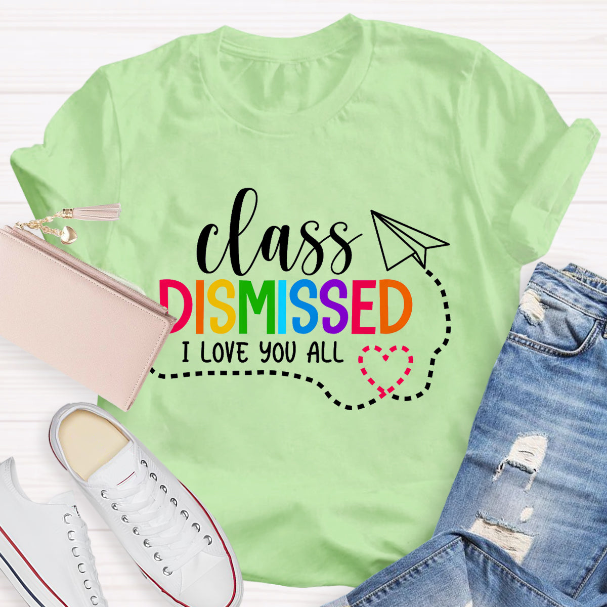 Class Dismissed I Love You All Teacher T-Shirt
