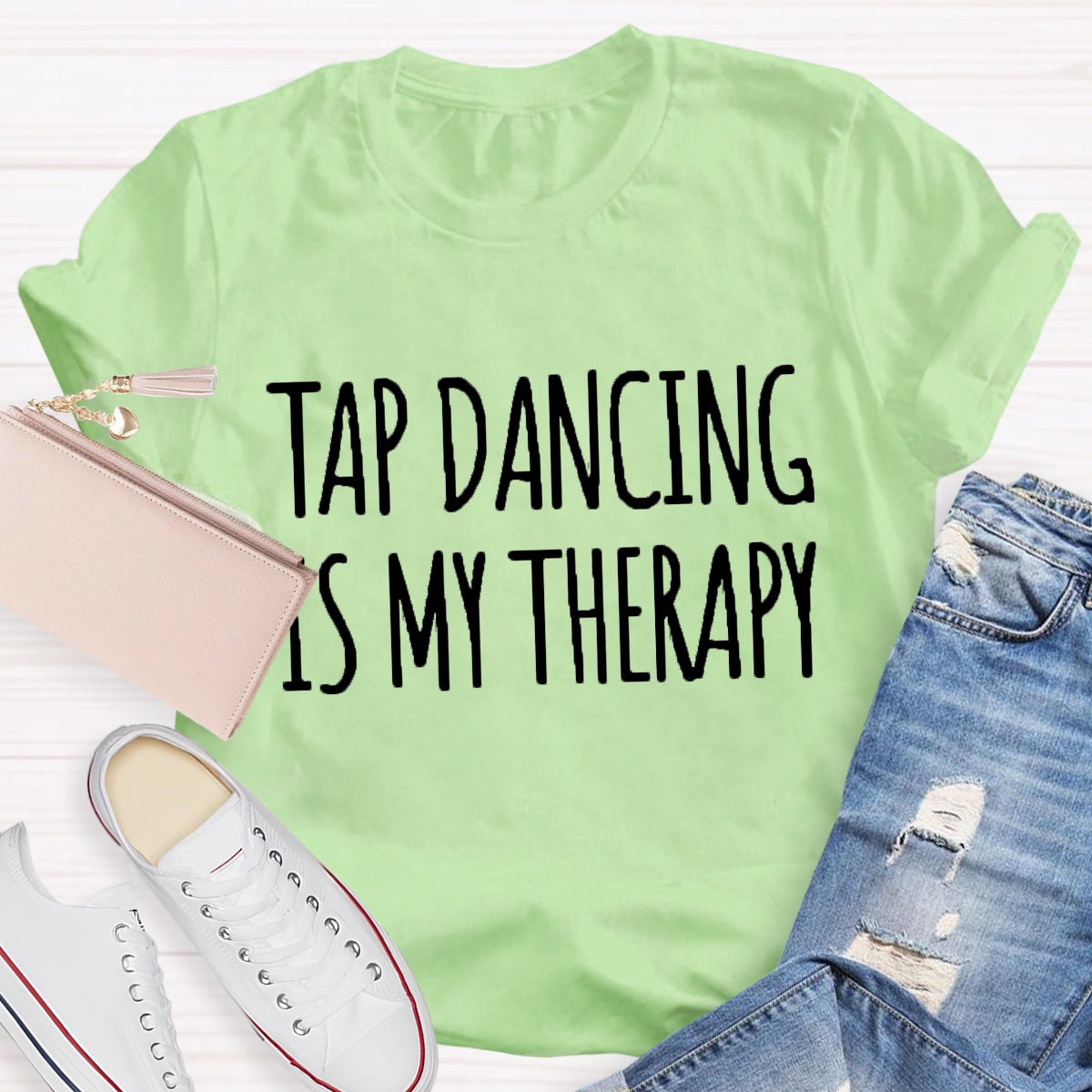 Tap Dancing Is My Therary Teacher T-Shirt