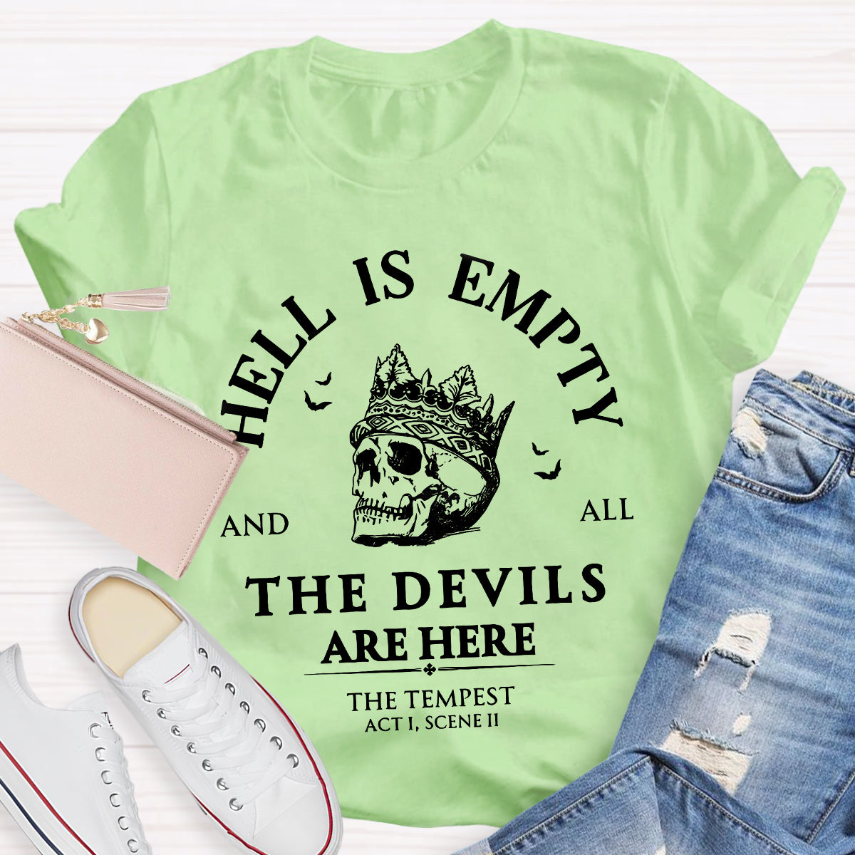 Hell Is Empty And All The Devils Are Here Shakespeare Teacher T-Shirt