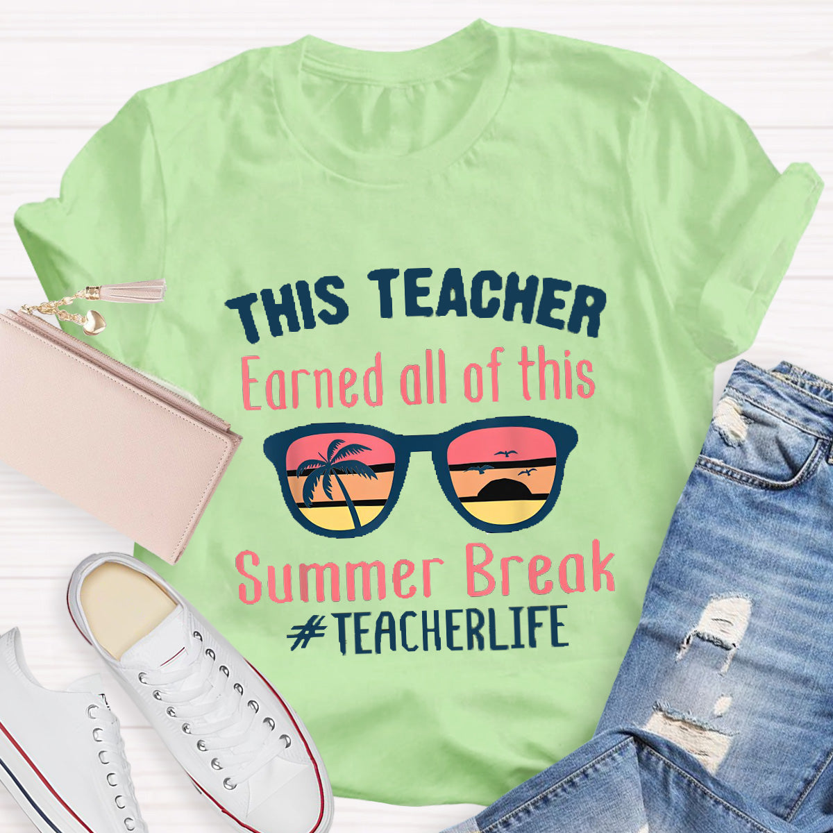 Summer Break Teacher Life Teacher T-Shirt