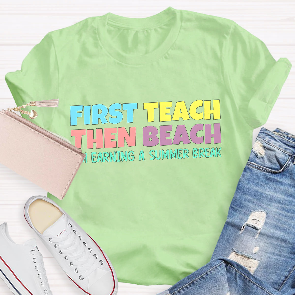 First Teach then Beach Teacher Summer Break T-Shirt