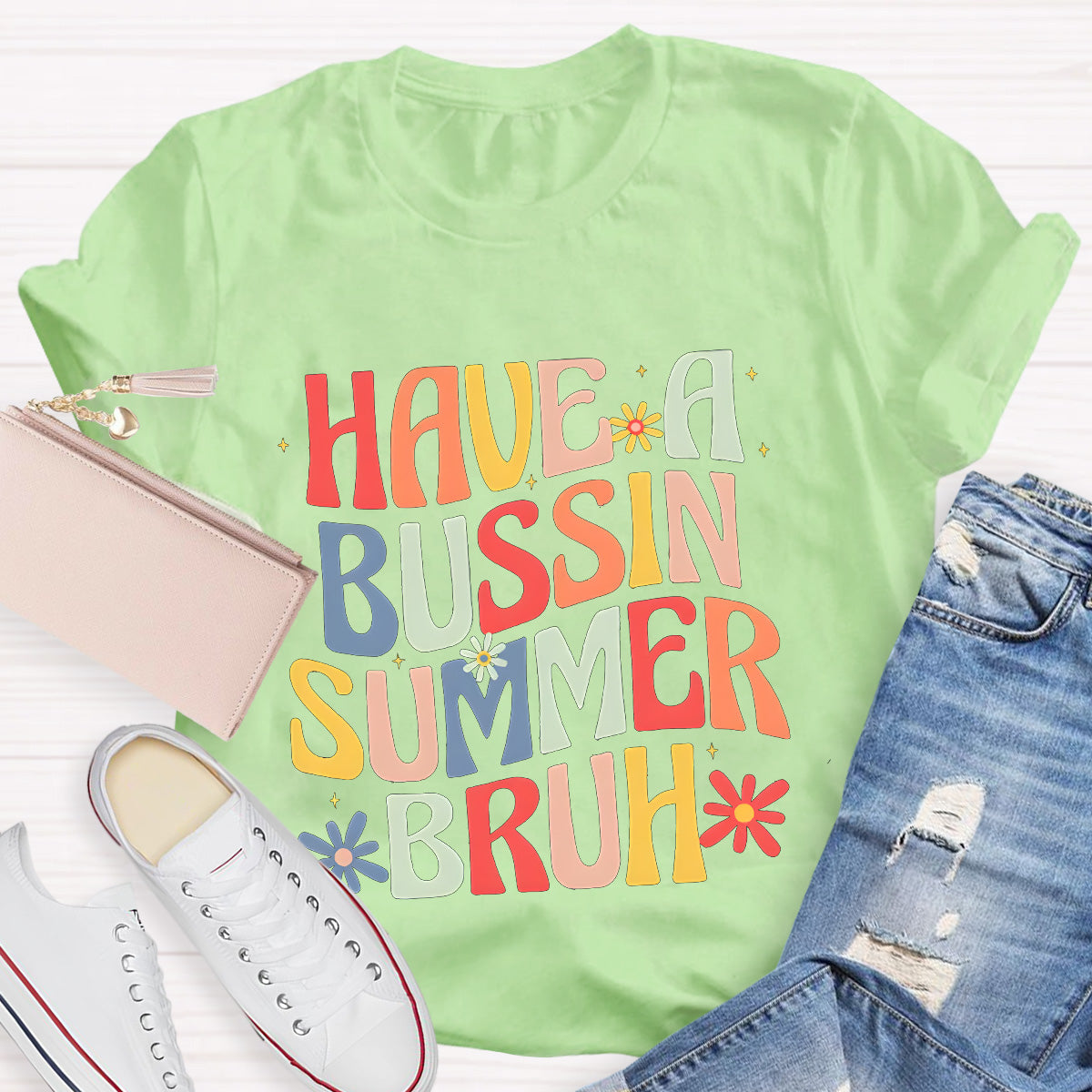 Have A Bussin Summer Bruh Teacher T-Shirt
