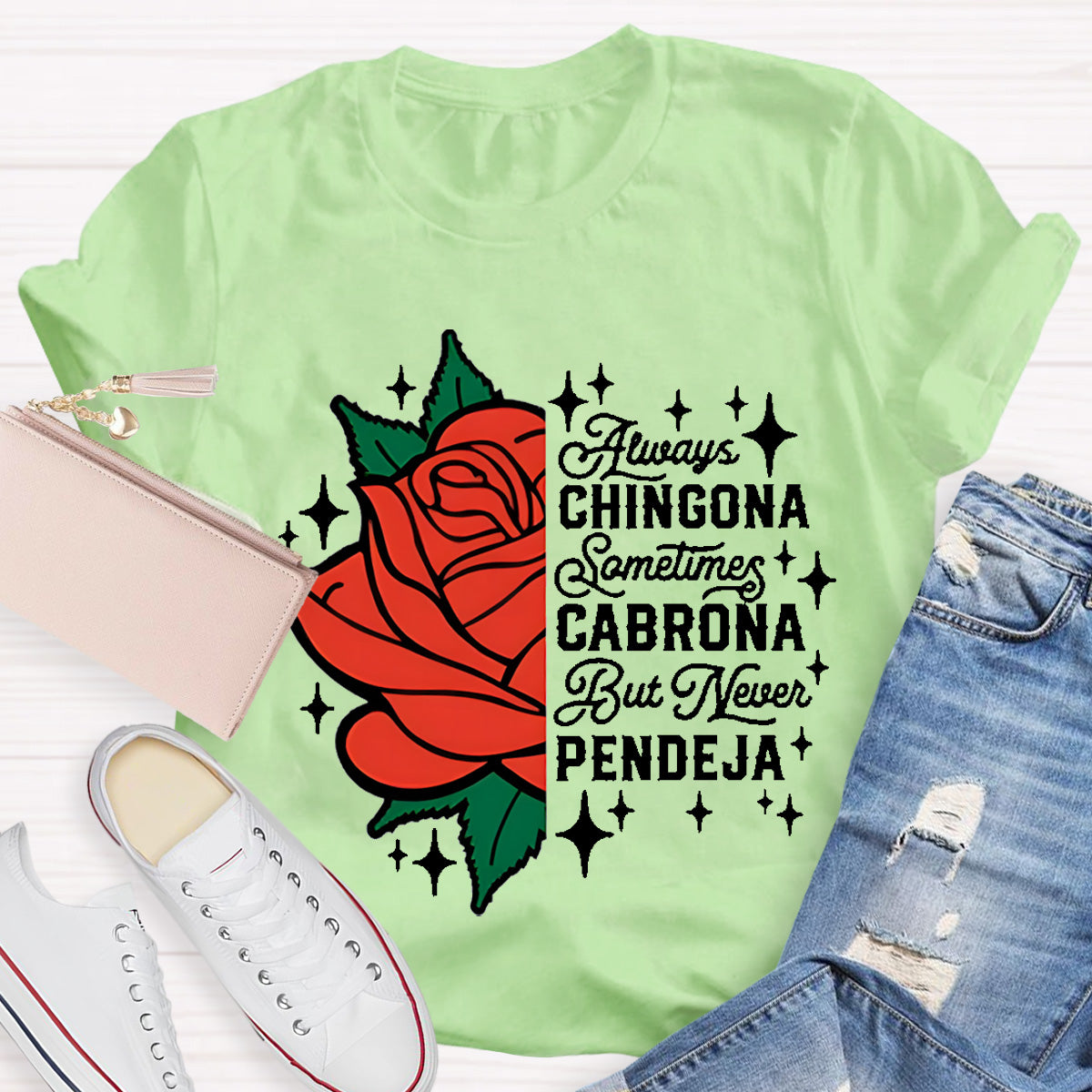 Always Chingona Sometimes Cabrona Spanish Teacher T-Shirt