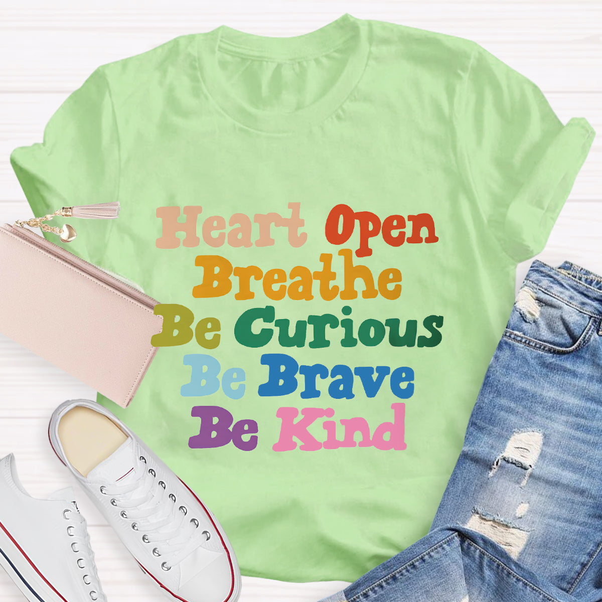 Heart Open Breathe Be Curious Be Brave Be Kind T-Shirt