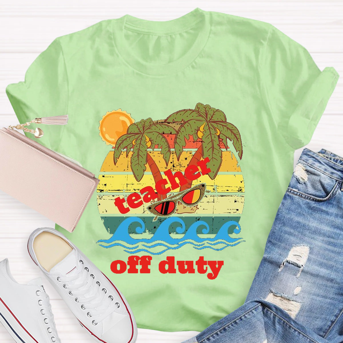 Teacher Off Duty Sunny Teacher T-Shirt
