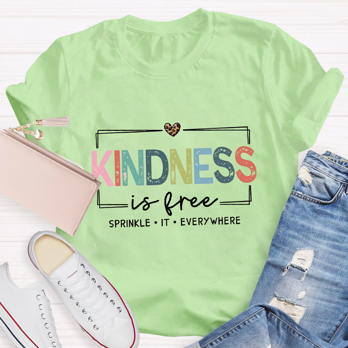 Kindness Is Free Sprinkle It Everywhere T-Shirt
