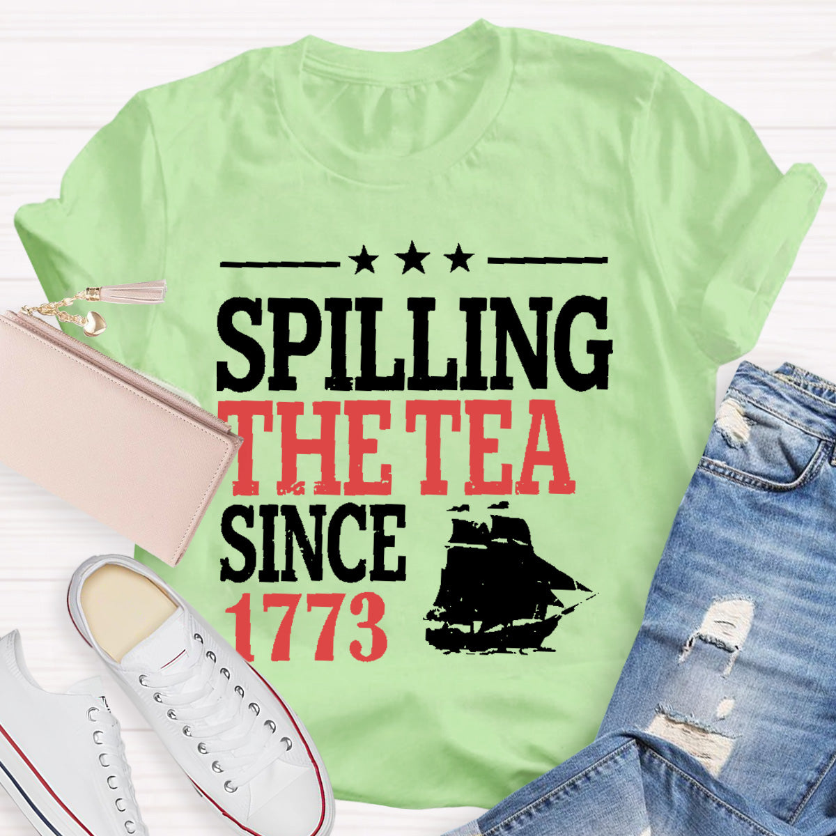 Spilling The Tea Since 1773 Teacher T-Shirt