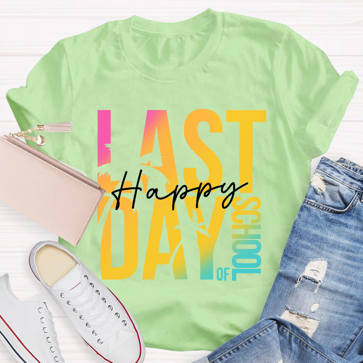 Happy Last day Of School Teacher T-Shirt