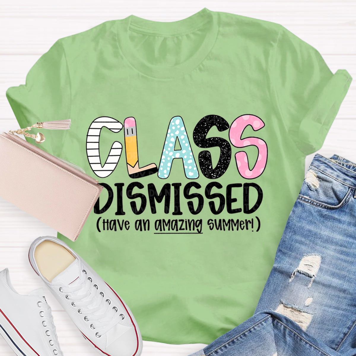 Class Dismissed Have An Amazing Summer Teacher T-Shirt