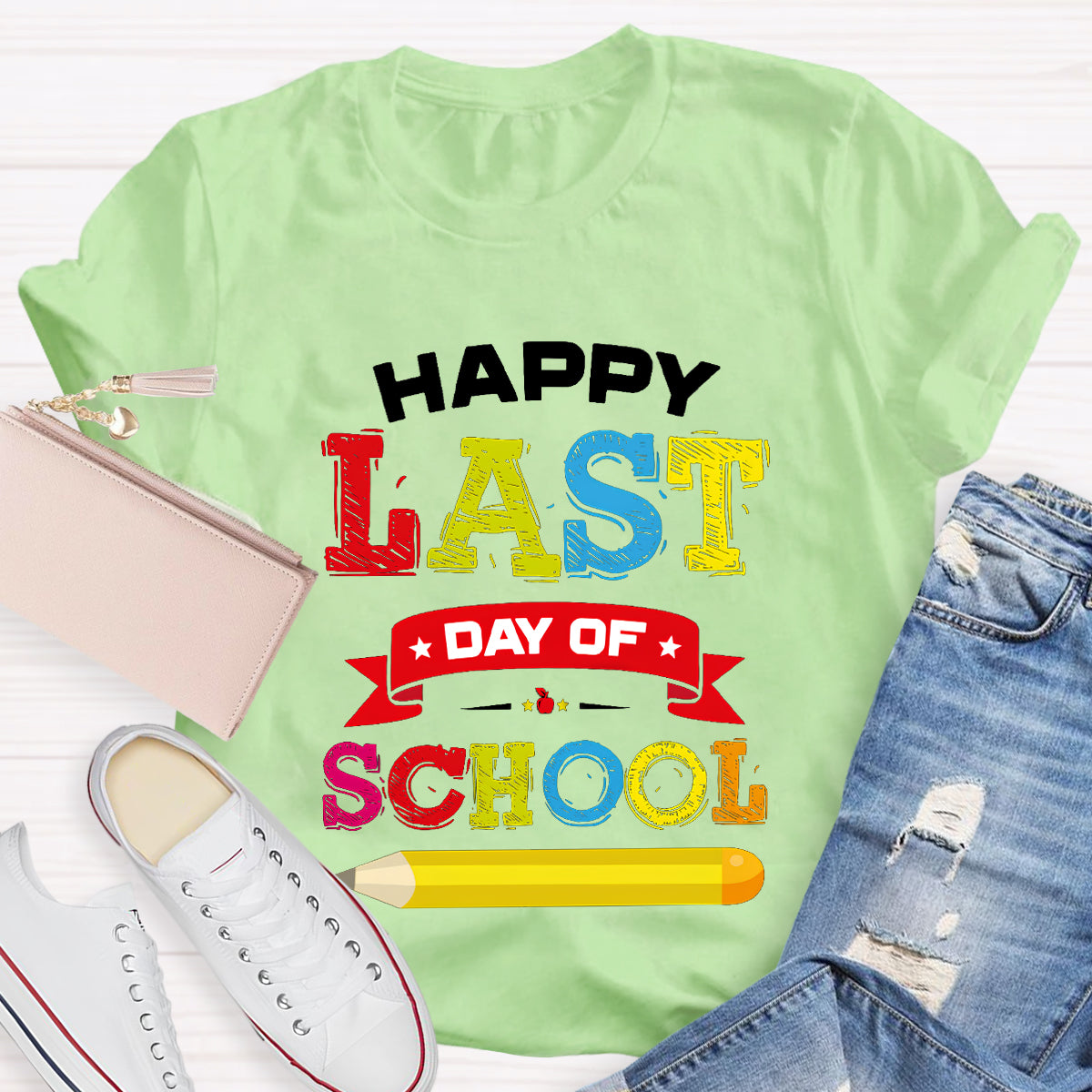 Happy Last Day Of School Pencil T-Shirt
