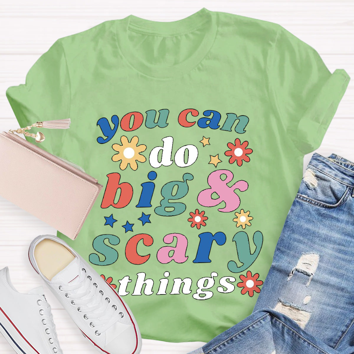 You Can Do Big And Scary Things Special Education Teacher T-Shirt