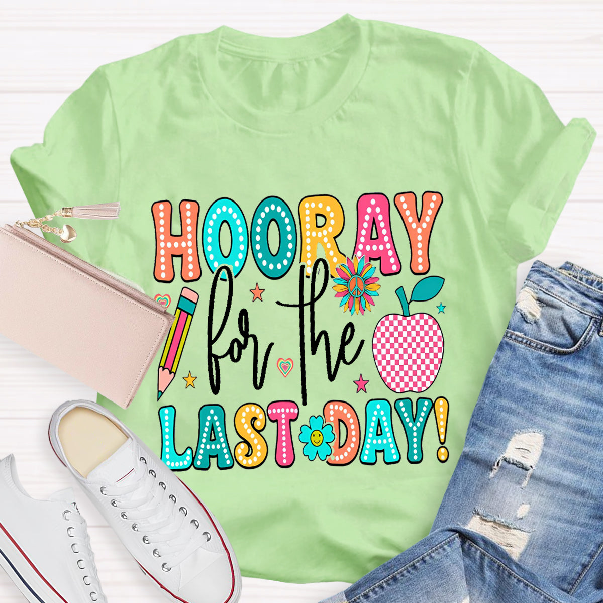 Hooray For The Last Day Apple Teacher T-Shirt