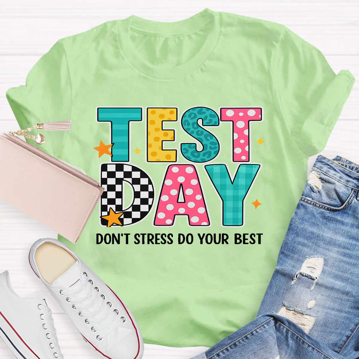 Test Day Don't Stress Do Your Best Teacher T-Shirt