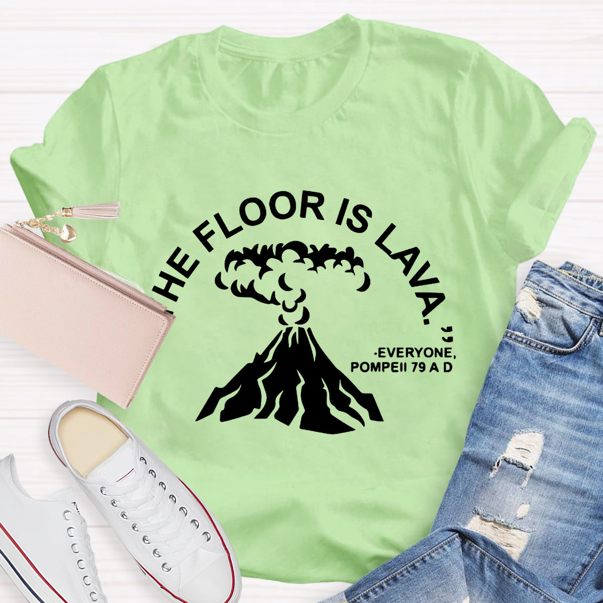 The Floor Is Lava Pompeii History Teacher T-Shirt