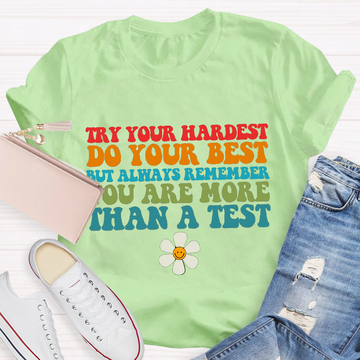 Do Your Best You Are More Than A Score Teacher T-Shirt