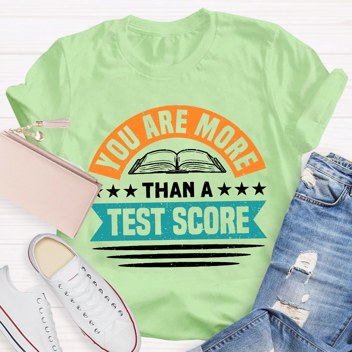 Young Are More Than A Test Score Teacher T-Shirt
