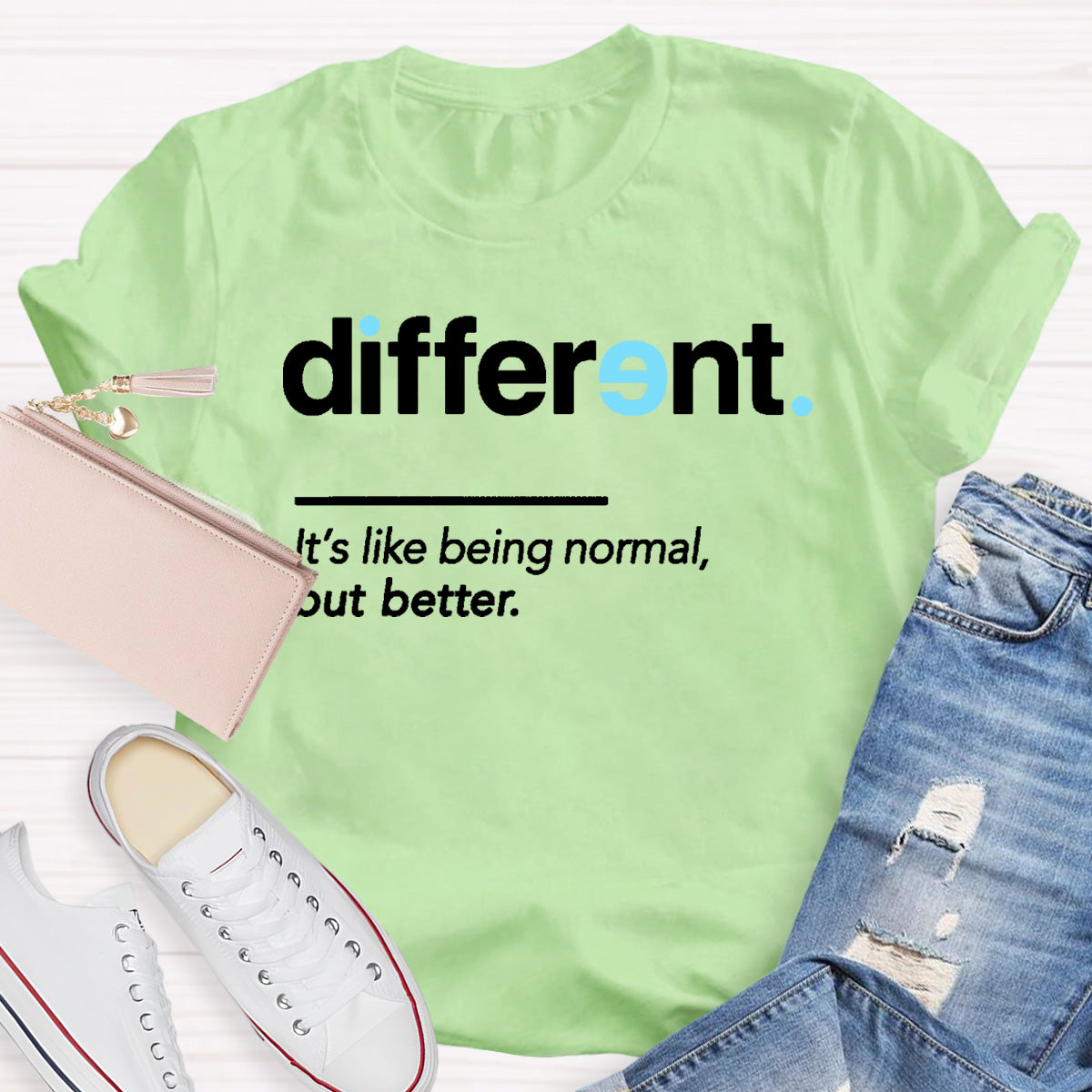 Different It's Like Being Normal But Better Teacher T-Shirt