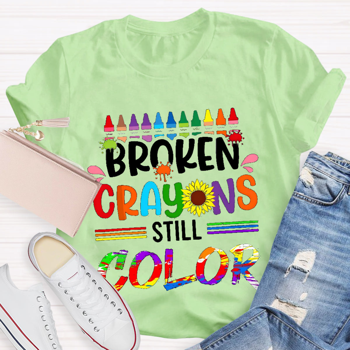 Broken Crayons Still Color Teacher T-Shirt