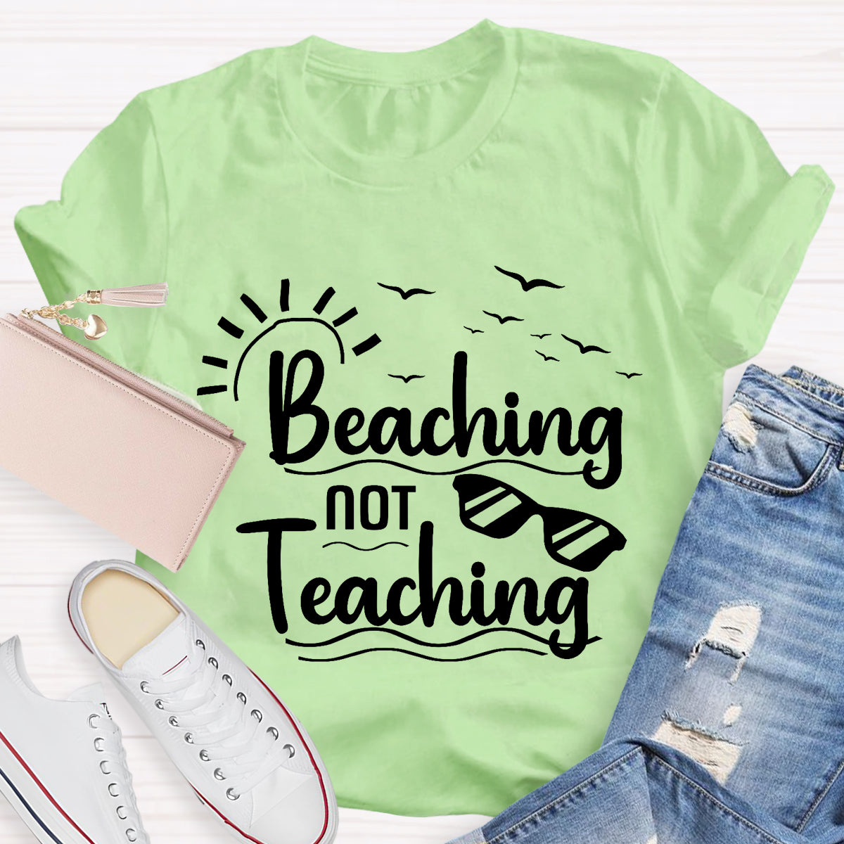 Beaching Not Teaching Teacher T-Shirt