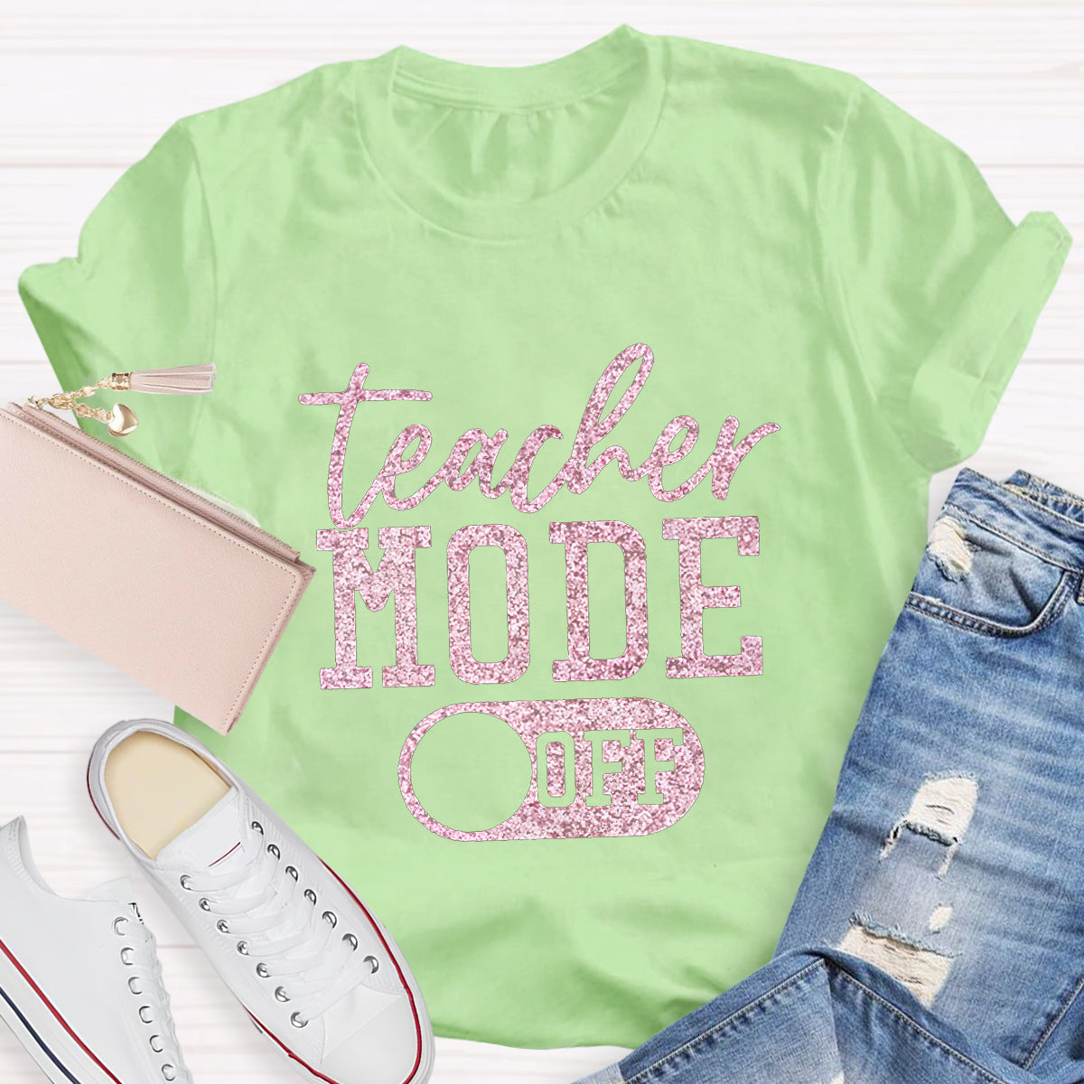 Teacher Mode Off Teacher T-Shirt