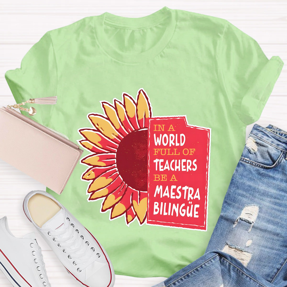 In A World Full Of Teachers Be A Maestra Biling Teacher T-Shirt