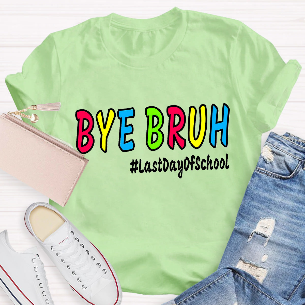 Bye Bruh Last Day Of School Teacher T-Shirt