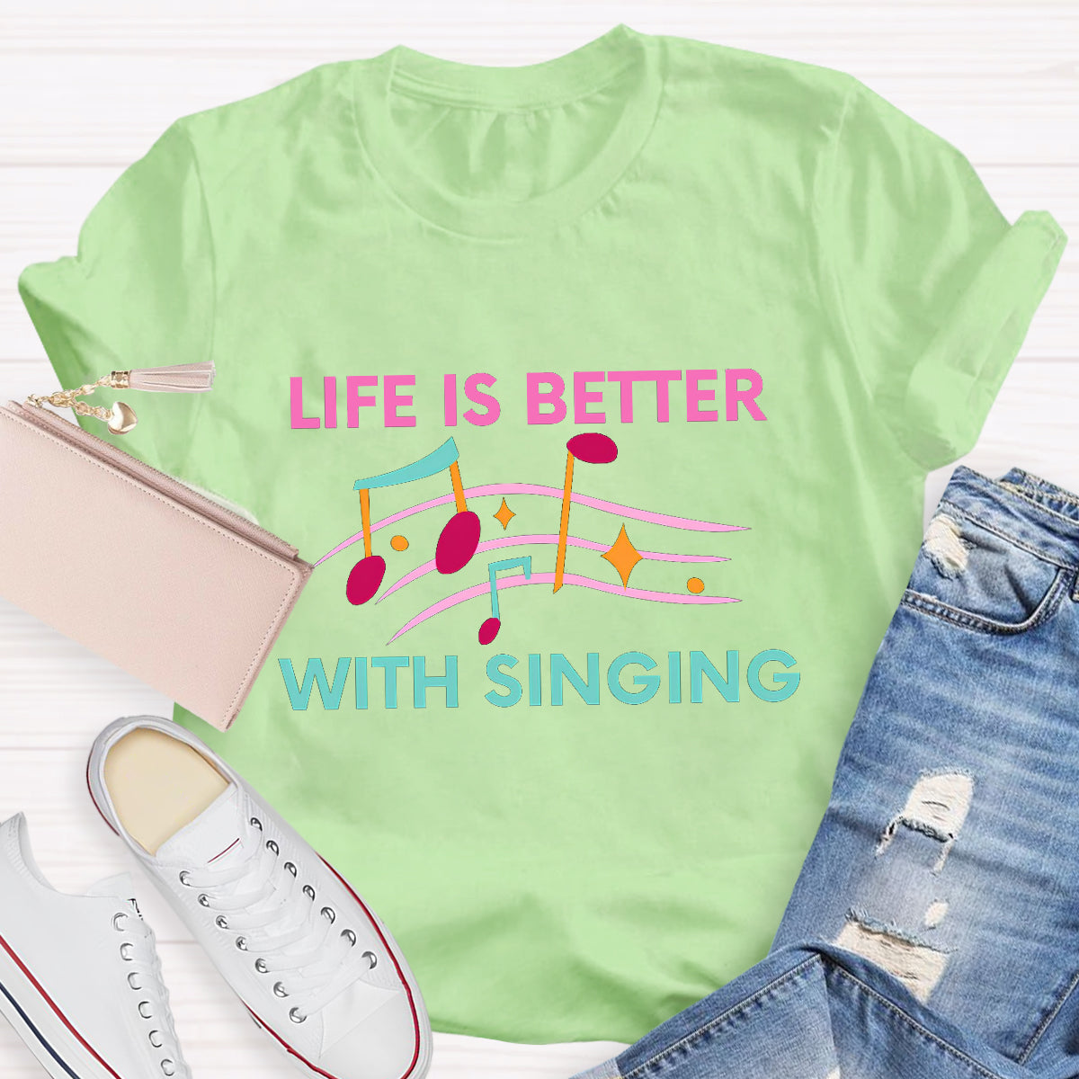 Life Is Better With Singing Music Teacher T-Shirt
