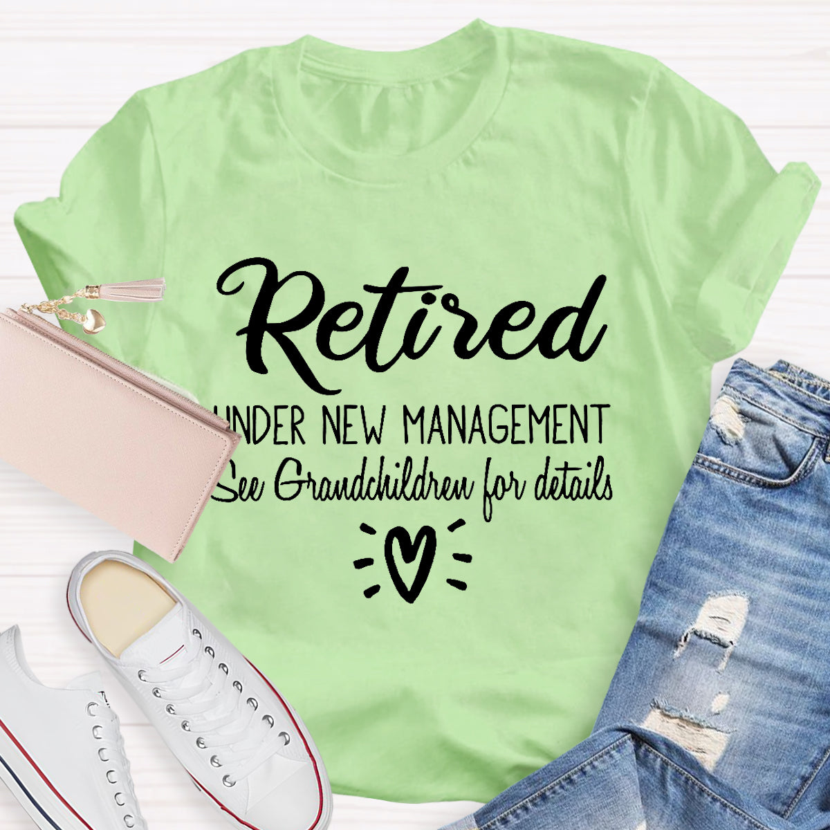 Retired Under New Management Teacher T-Shirt