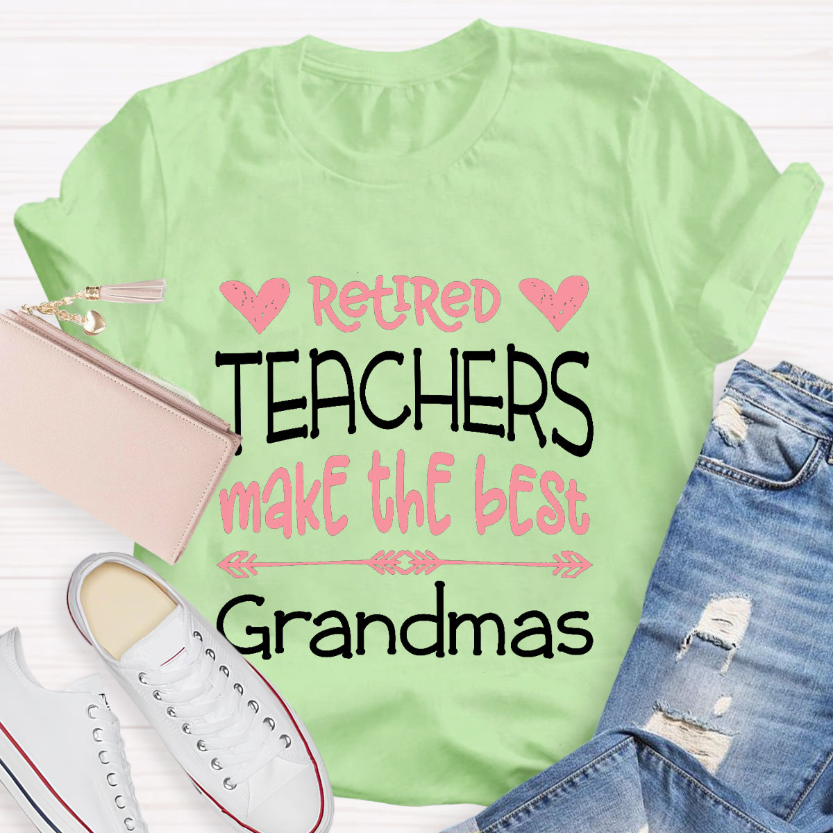 Retired Teachers Make The Best Grandmas Teacher T-Shirt