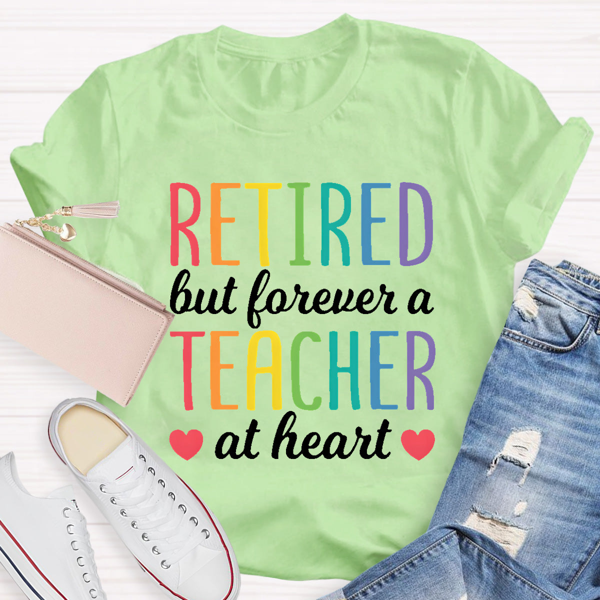 Retired But Forever A Teacher At Heart  T-Shirt