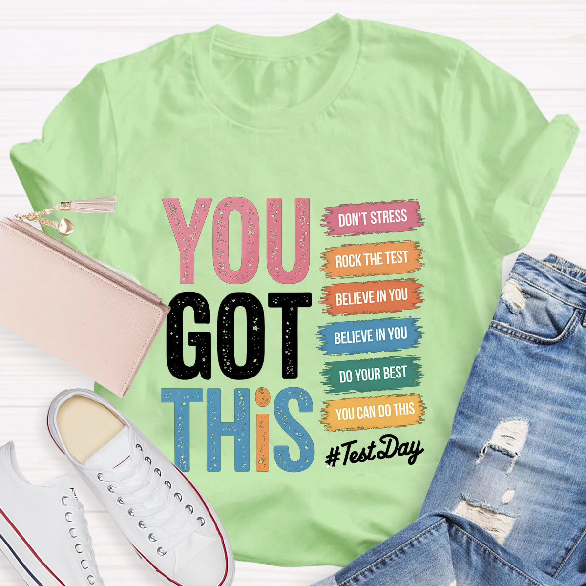 You Got This Test Day Teacher T-Shirt