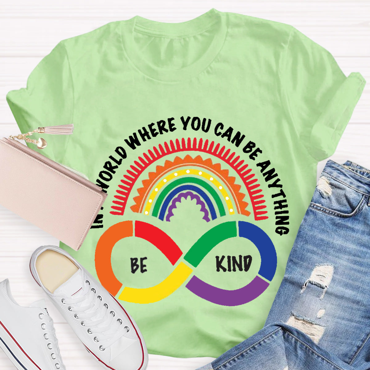 You Can Be Anything Be Kind Teacher T-Shirt