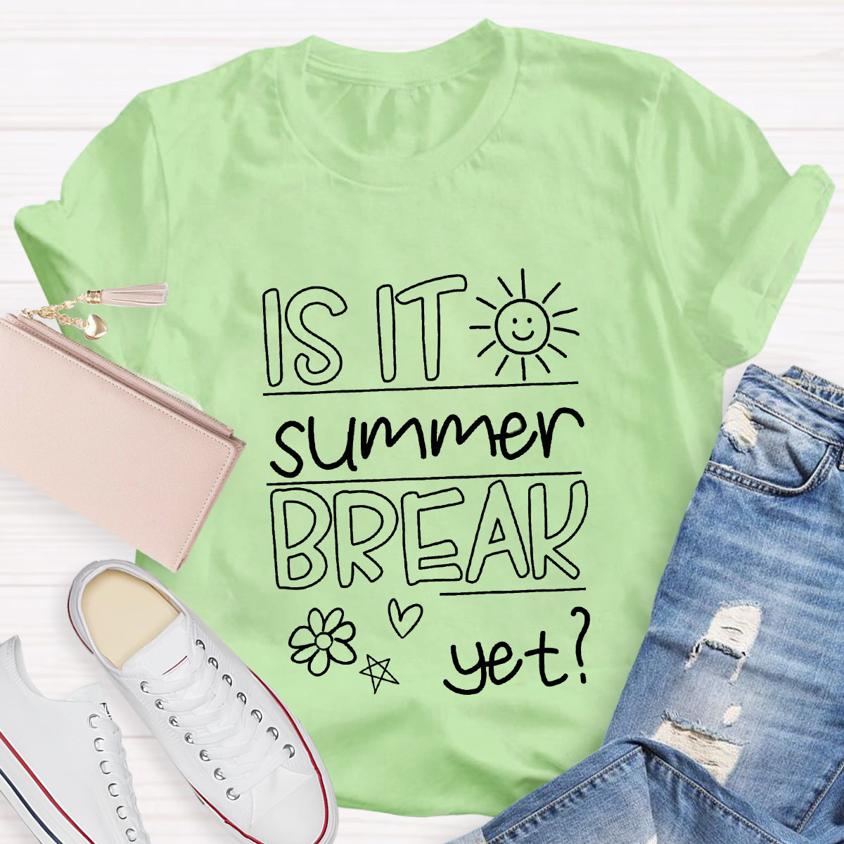 Is It Summer Break Yet Teacher T-Shirt