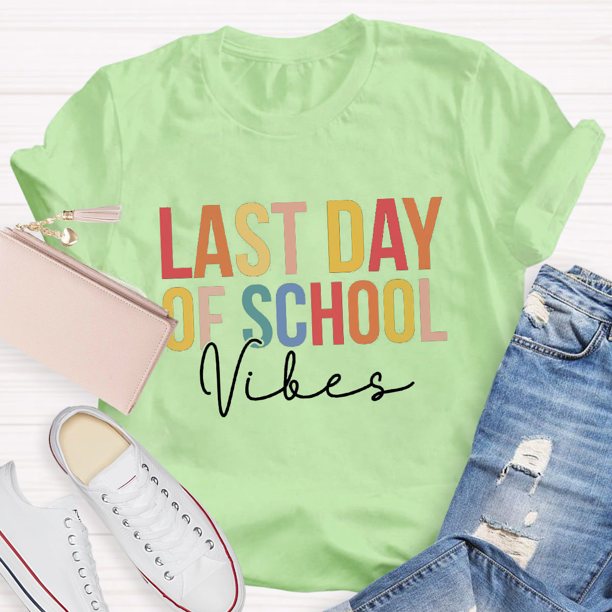Last Day Of School Vibes Teacher T-Shirt
