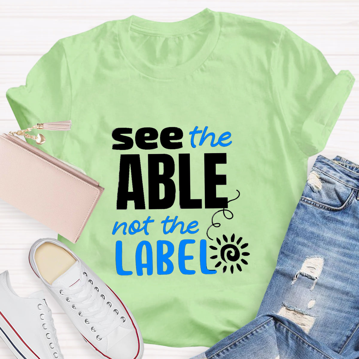See The Able Not the Label T-Shirt