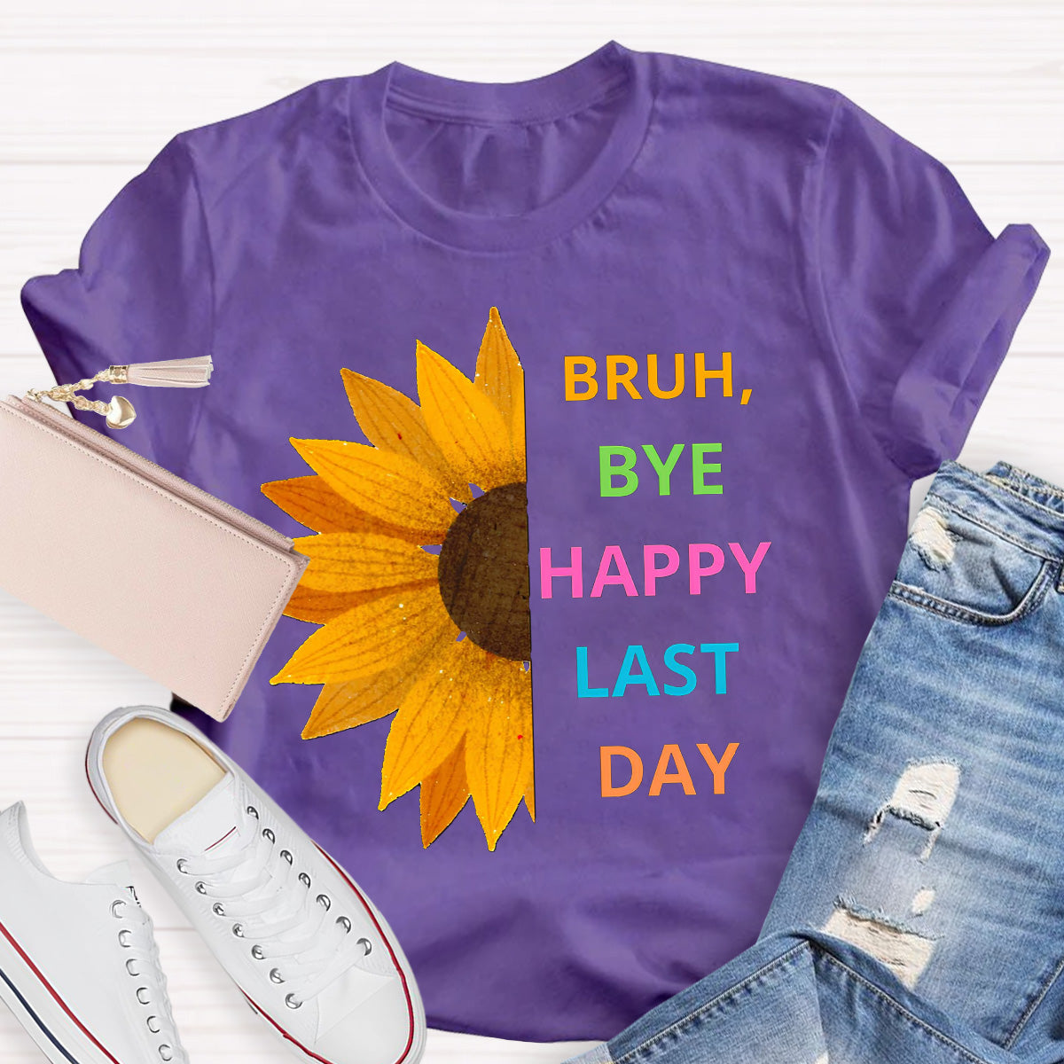 Bruh Bye Happy Last Day Teacher T-Shirt