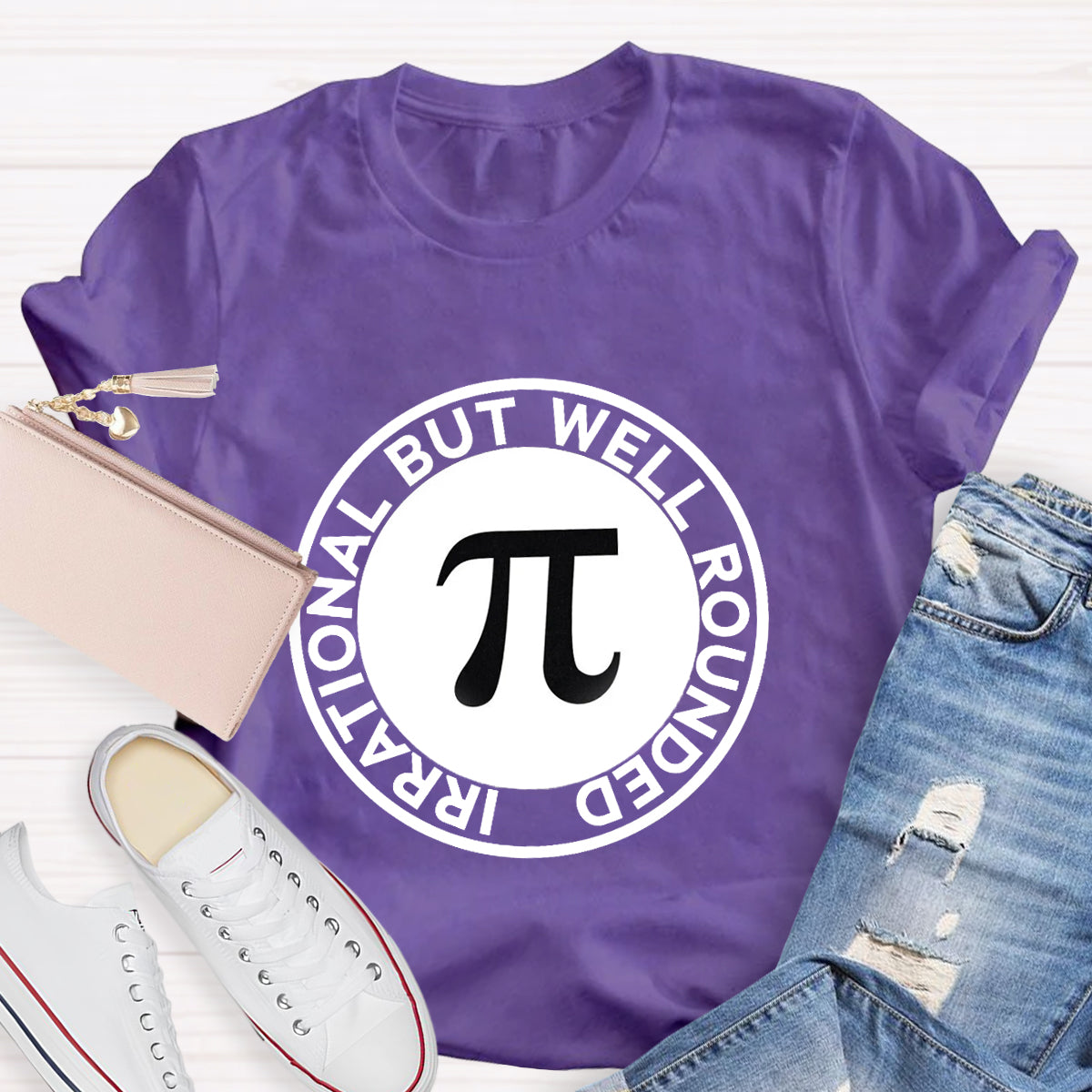 Irrational But Well Rounded Pi Day T-Shirt