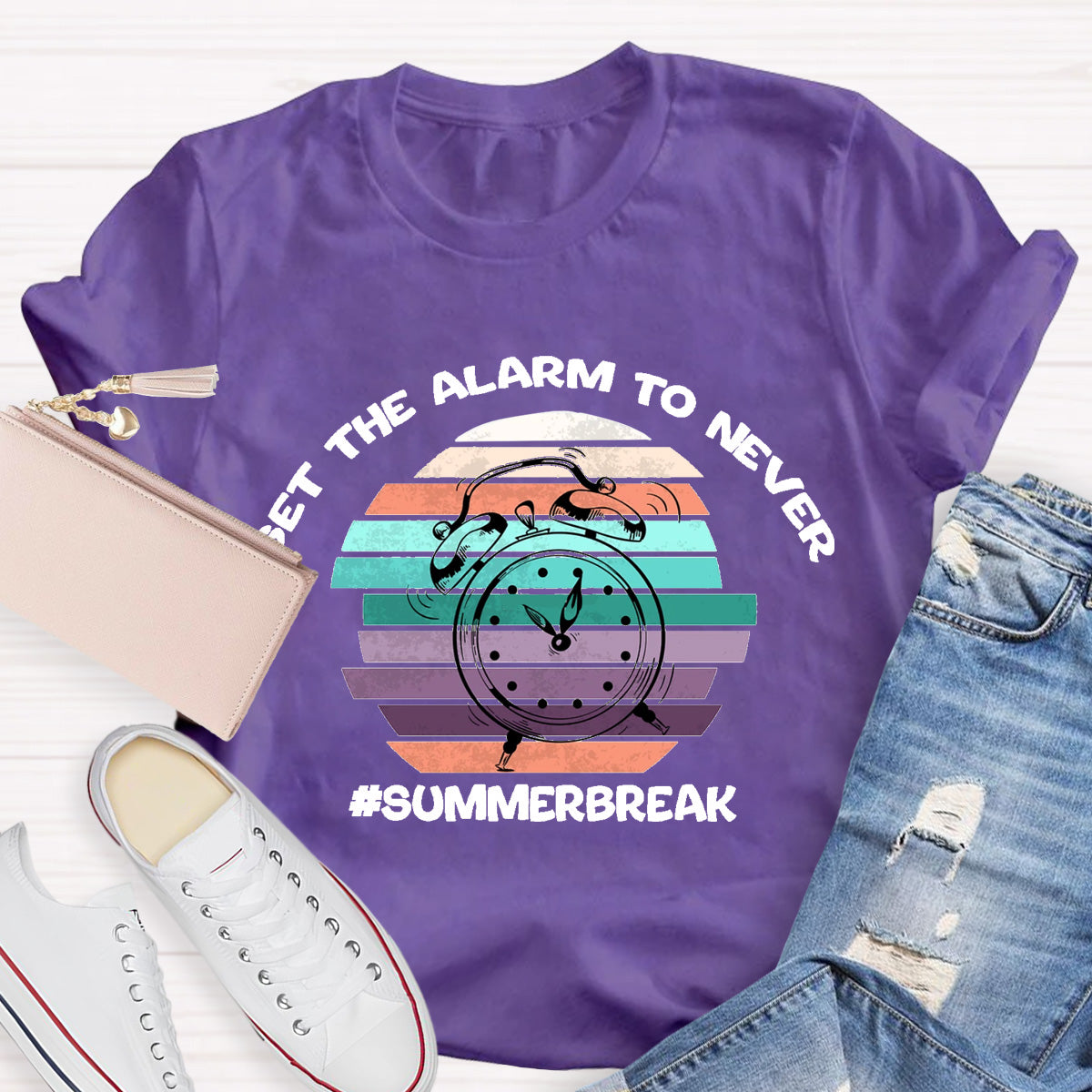 Set The Alarm To Never Summer Break Teacher T-Shirt