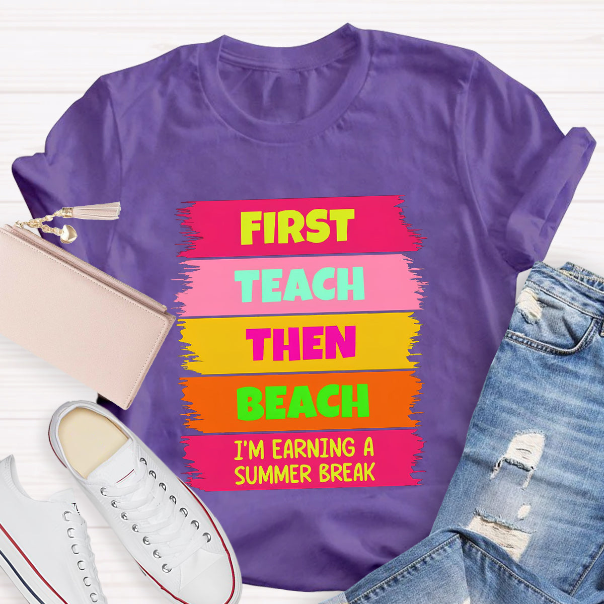 I'm Earning A Summer Break Teacher T-Shirt
