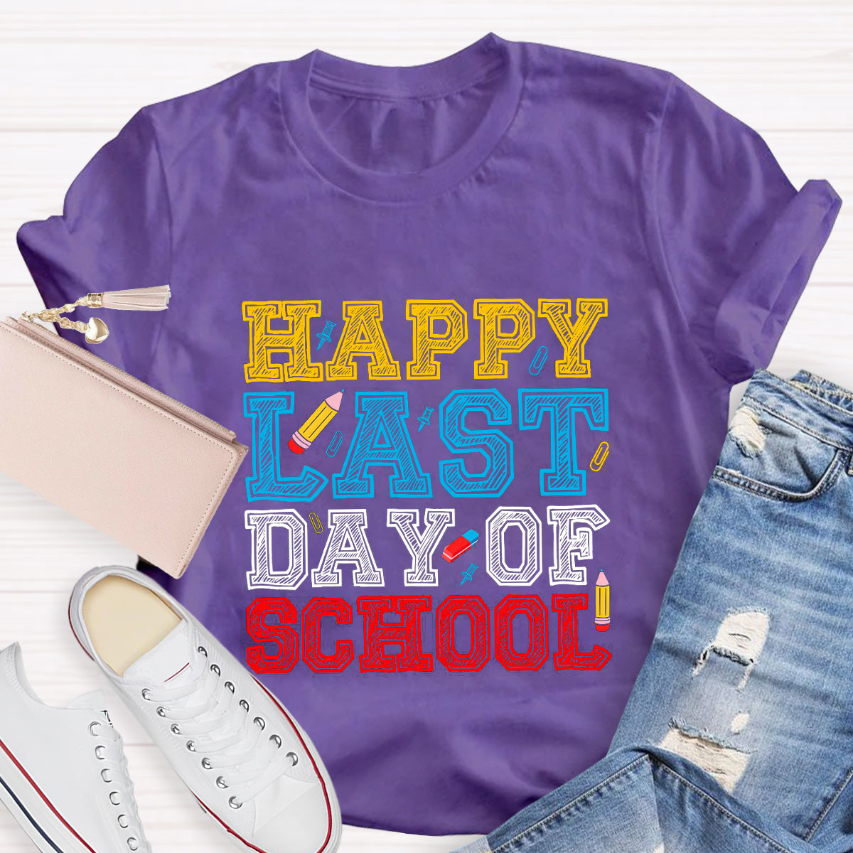 Happy Last Day Of School Pencil Teacher T-Shirt