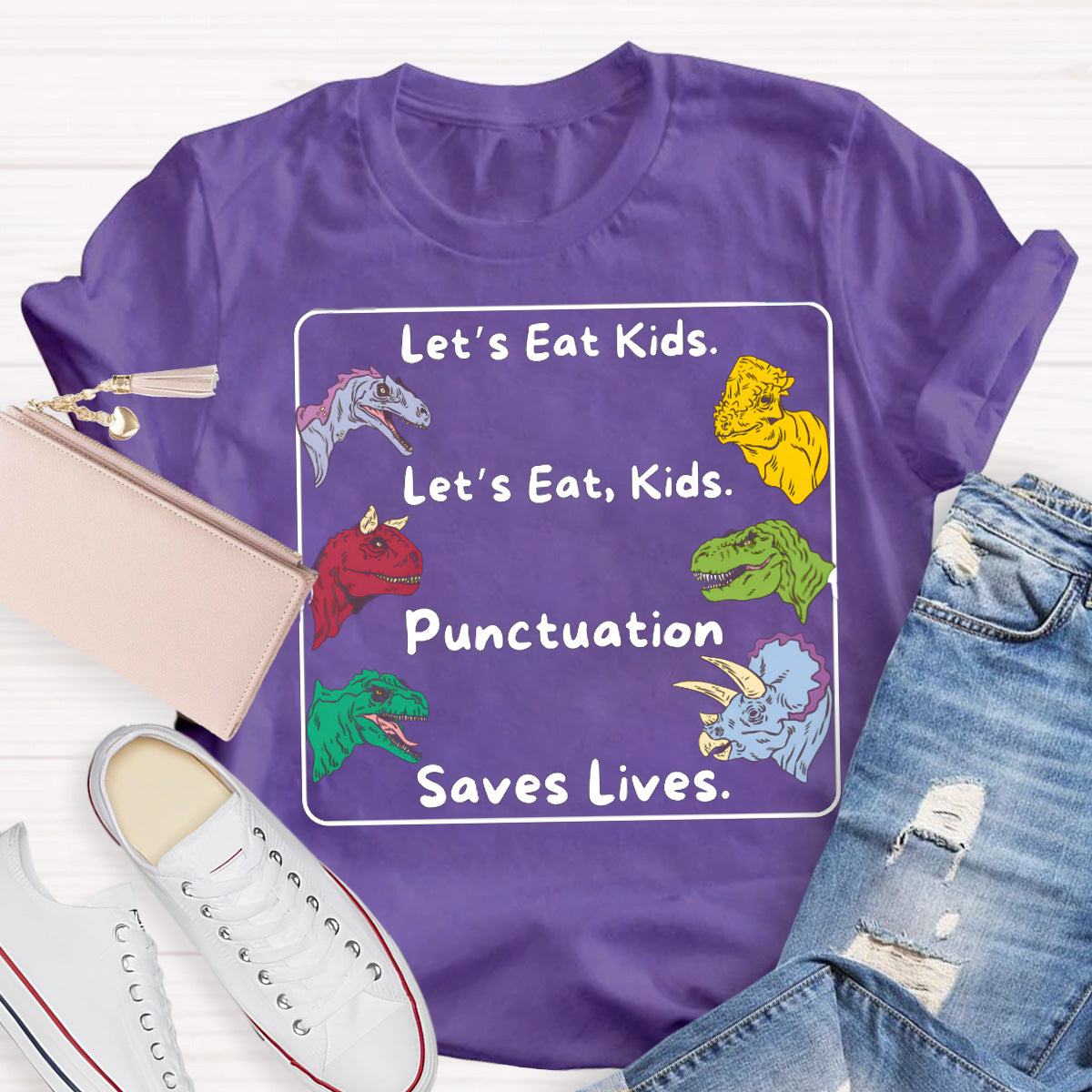 Let's Eat Kids Colored Dinosaur Teacher T-Shirt