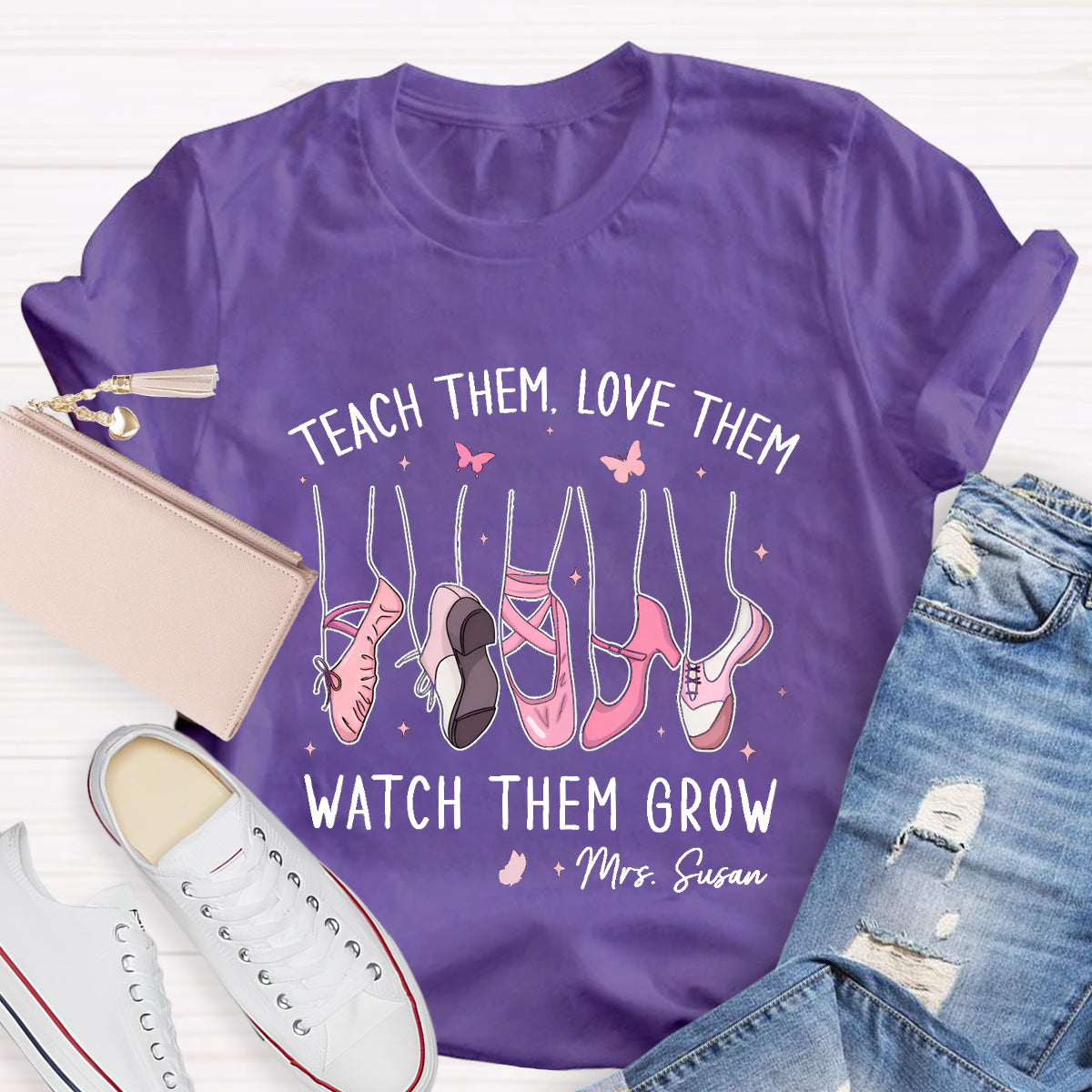 Personalized Name Teach Them Love Them Dance Teacher T-Shirt