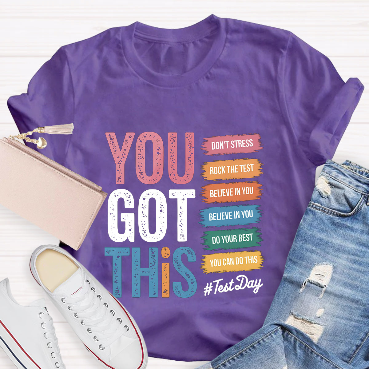 You Got This Test Day Teacher T-Shirt