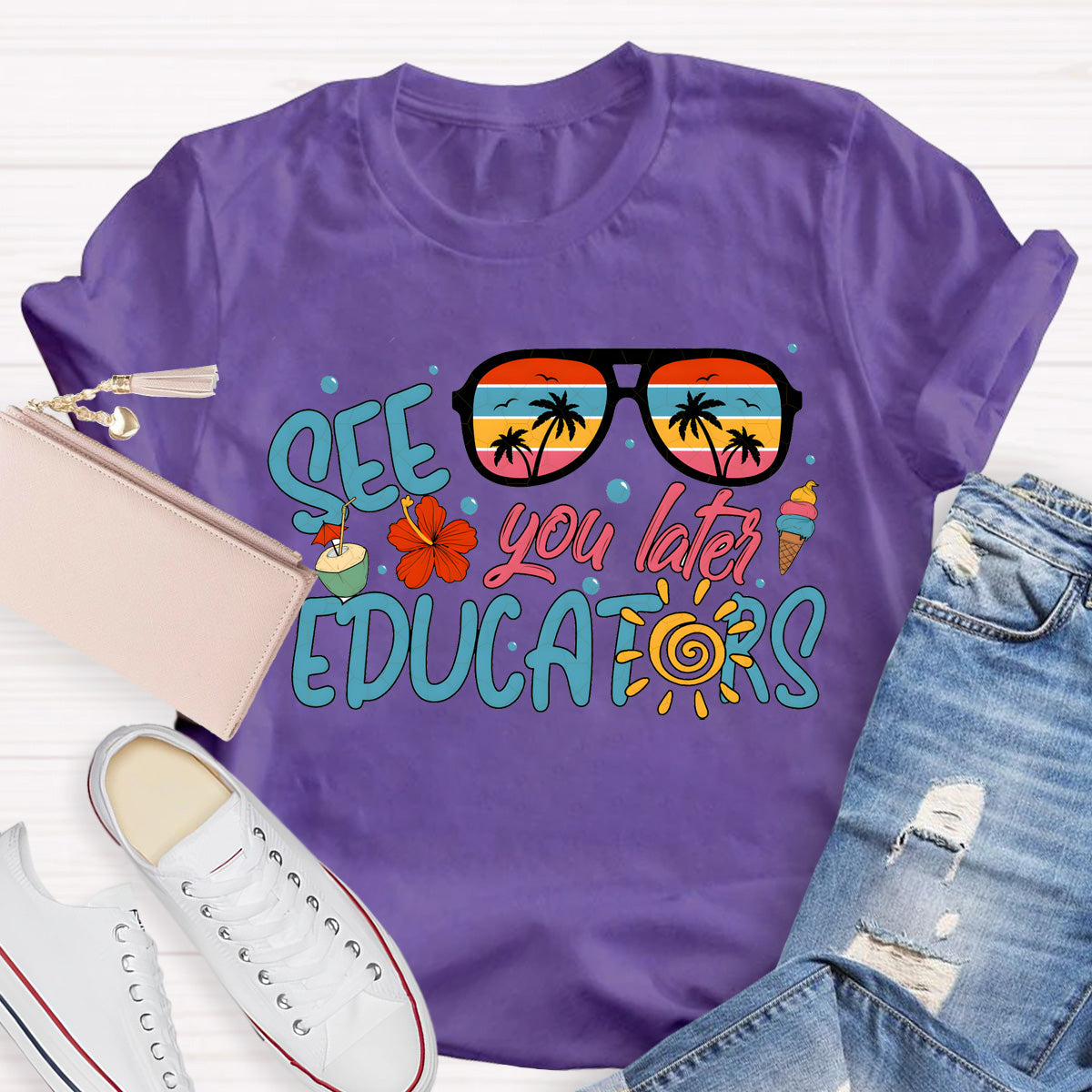 See You Later Educators Teacher T-Shirt