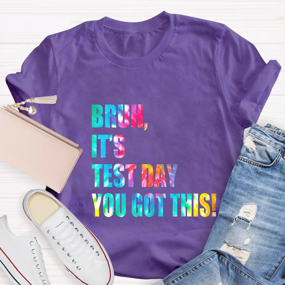Bruh,It's Test Day You Got This Teacher T-Shirt